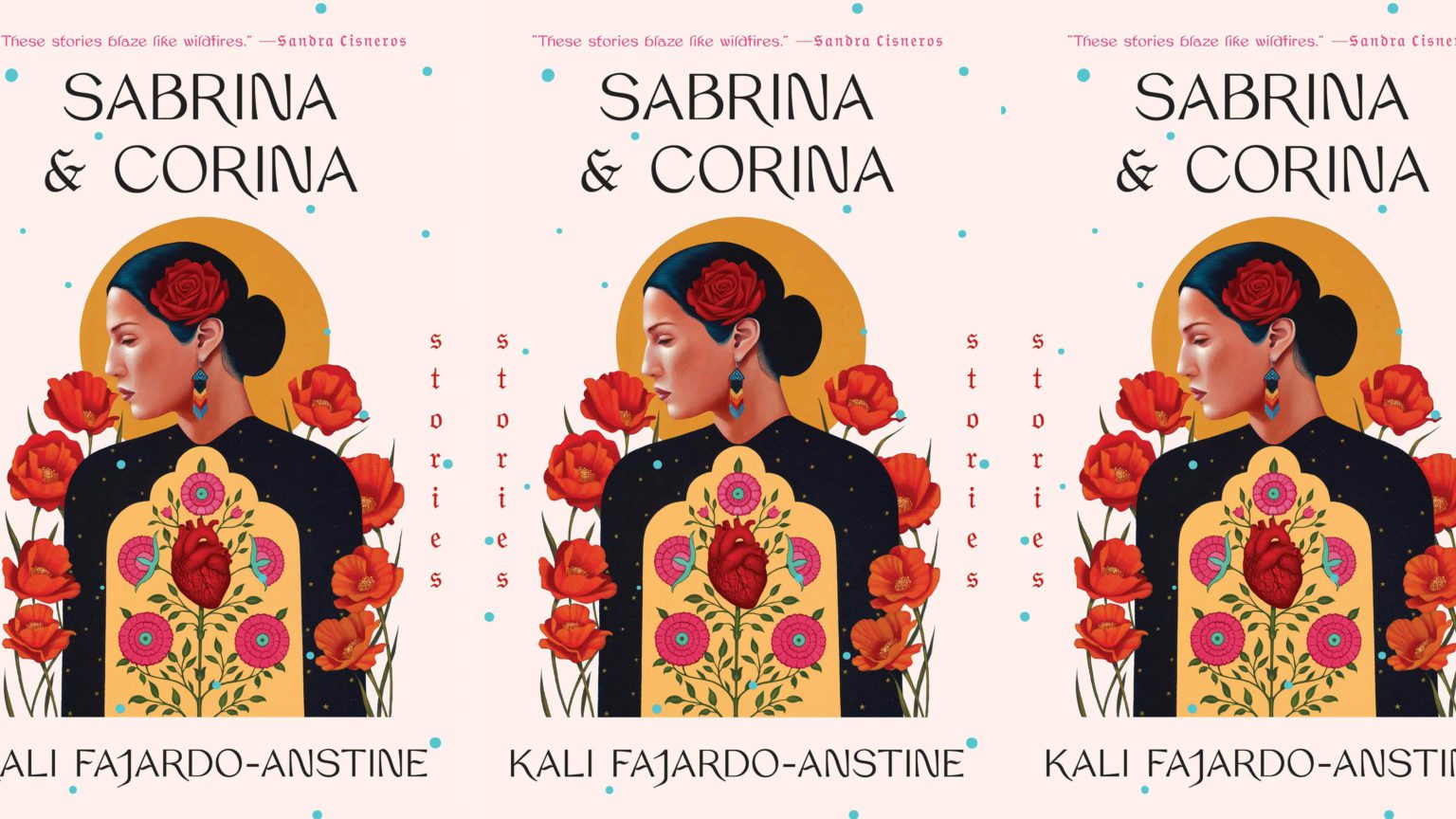 Book cover for “Sabrina & Corina” by Kali Fajardo-Anstine featuring a woman with flowers in her hair, red poppies, and a yellow sun-like backdrop. The design repeats three times across the image.