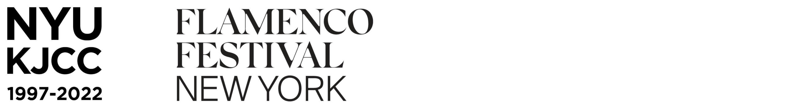 Logos: NYU KJCC 1997-2022. Flamenco Festival New York.