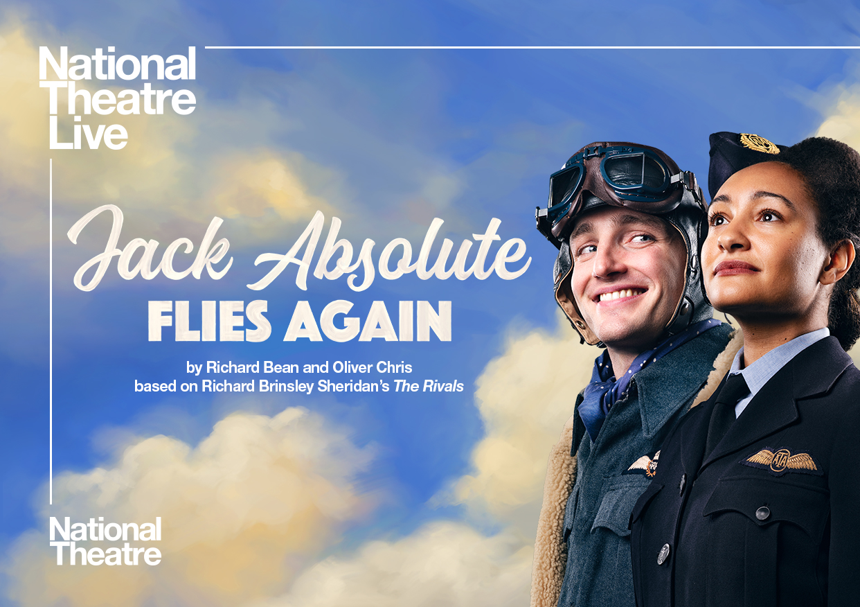 National Theatre Live: Jack Absolute Flies Again by Richard Bean and Oliver Chris