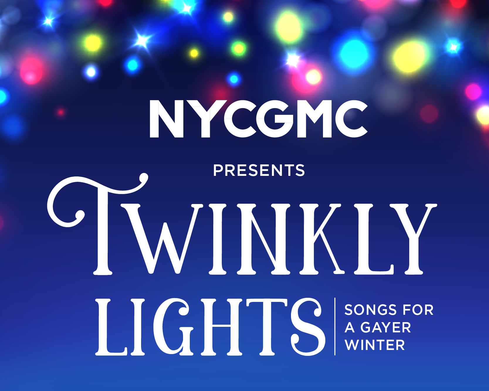NYCGMC presents Twinkly Lights: Songs for a Gayer Winter