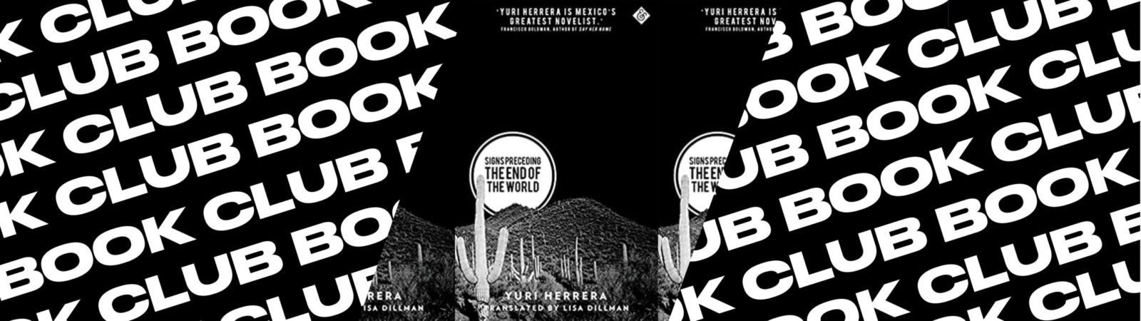 Book cover with black-and-white mountain scenery and speech bubbles reading “THE END OF THE WORLD,” over a background repeating “BOOK CLUB” in bold, white text on black.