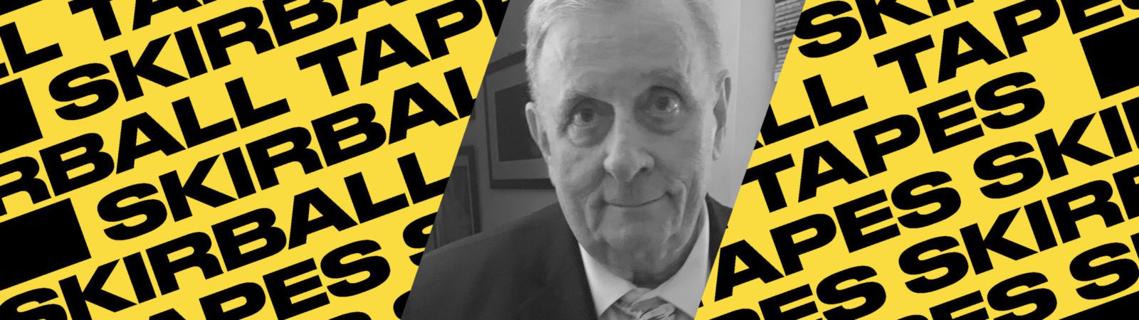 Black-and-white photo of an older man in a suit, set against a yellow background with repeated black text reading “SKIRBALL TAPES.”.