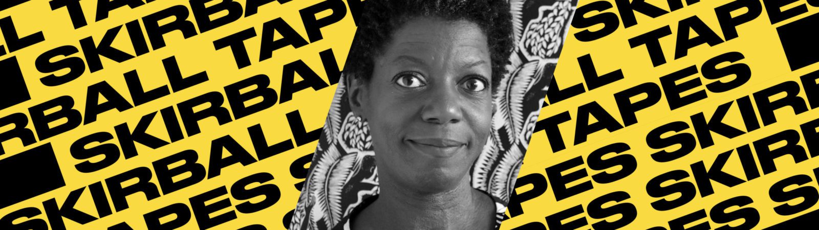 A black-and-white portrait of a woman is centered on a yellow background with bold black text that repeatedly says “SKIRBALL TAPES” in a diagonal pattern.